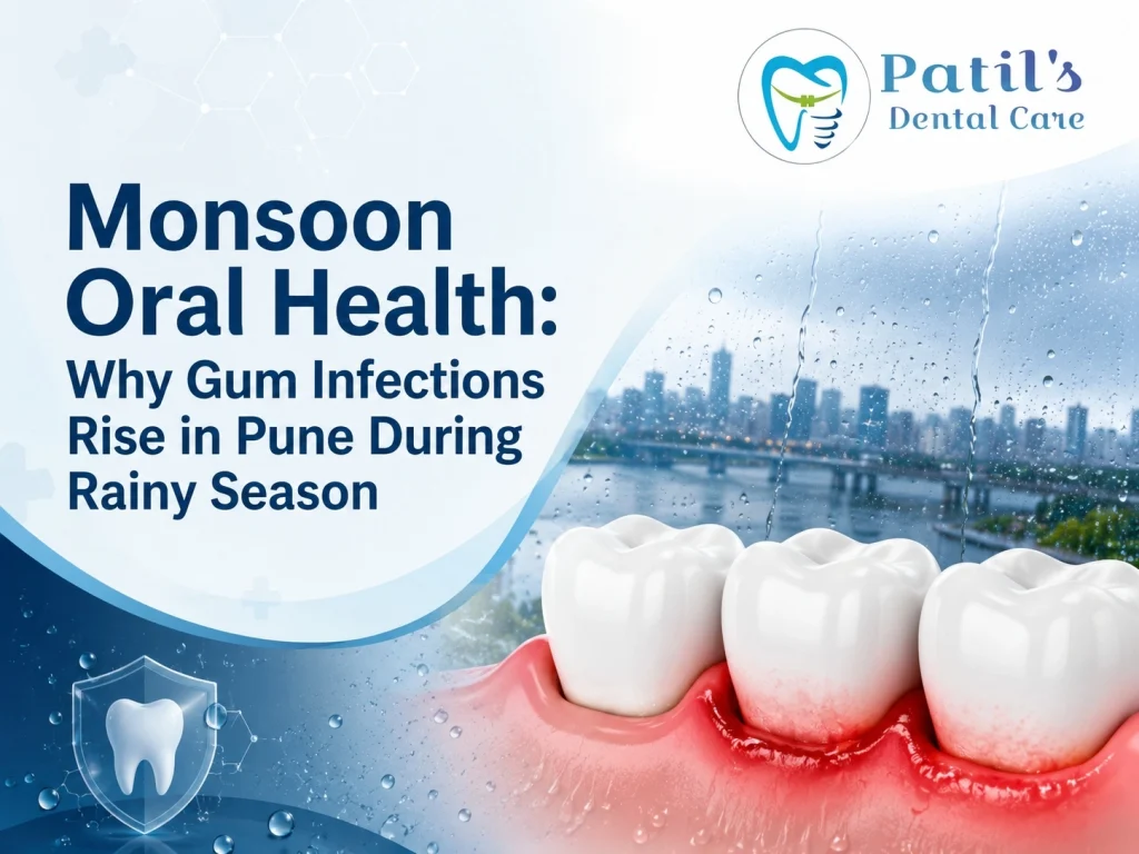 gum infection treatment Wakad monsoon